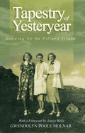 Tapestry of Yesteryear: Growing Up on Pilley's Island