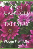 Tapestry: Woven from Life