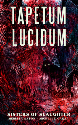 Tapetum Lucidum - Garza, Michelle