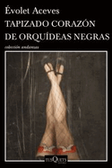 Tapizado Coraz?n de Orqu?deas Negras