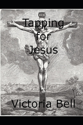 Tapping for Jesus - Bell, Victoria M