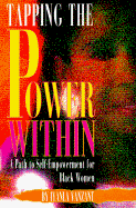 Tapping the Power Within: Introduction to Self-Empowerment for Black Women - Vanzant, Iyanla