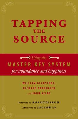 Tapping the Source - Gladstone, William, and Greninger, Richard, and Selby, John