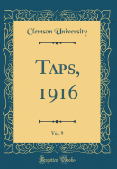 Taps, 1916, Vol. 9 (Classic Reprint)
