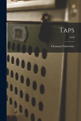 Taps; 1918 - Clemson University (Creator)