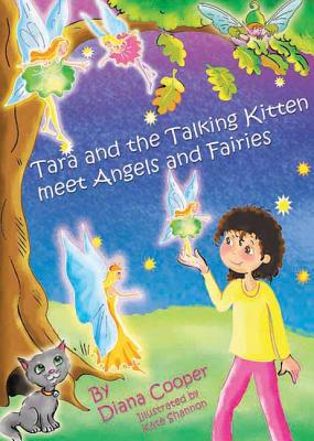 Tara and the Talking Kitten Meet Angels and Fairies - Cooper, Diana