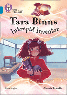 Tara Binns: Intrepid Inventor: Band 13/Topaz