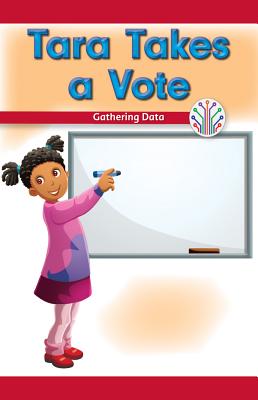 Tara Takes a Vote: Gathering Data - McKee, Rosie