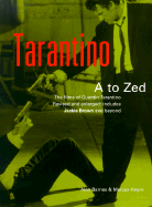 Tarantino A to Zed: The Films of Quentin Tarantino