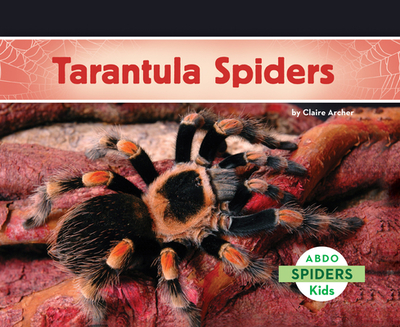 Tarantula Spiders - Archer, Claire