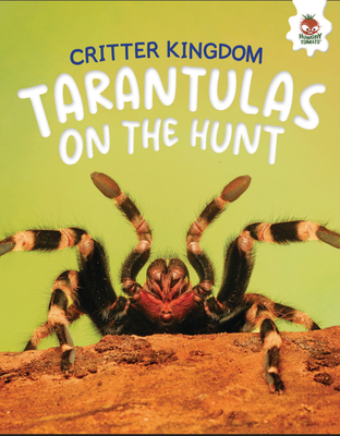 Tarantulas on the Hunt - Storm, Rebecca