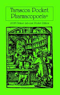 Tarascon Pocket Pharmacopoeia, 2008 Deluxe Labcoat Pocket Edition: .