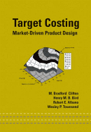 Target Costing: Market Driven Product Design
