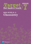 Target Grade 7 AQA GCSE (9-1) Chemistry Intervention Workbook