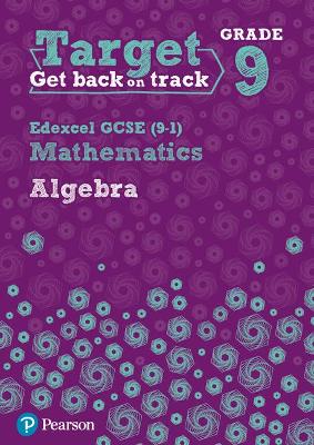Target Grade 9 Edexcel GCSE (9-1) Mathematics Algebra Workbook - Oliver, Diane