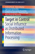 Target in Control: Social Influence as Distributed Information Processing