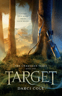 Target: The Unbroken Tales: Book One