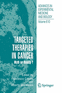 Targeted Therapies in Cancer:: Myth or Reality?