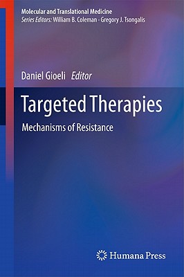 Targeted Therapies: Mechanisms of Resistance - Gioeli, Daniel (Editor)