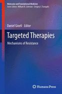 Targeted Therapies: Mechanisms of Resistance