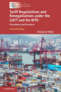 Tariff Negotiations and Renegotiations Under the GATT and the Wto: Procedures and Practices