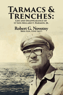 Tarmacs and Trenches: The Life and Disappearance of Lt Gen Millard F. Harmon, Jr.