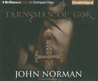 Tarnsman of Gor - Norman, John, and Lister, Ralph (Read by)