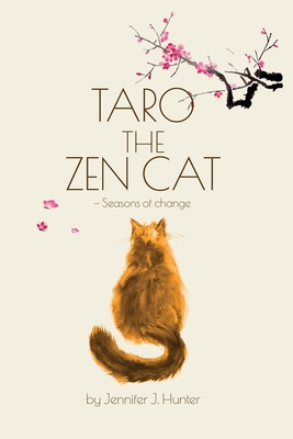 Taro the Zen Cat: Seasons of Change - Hunter, Jennifer J