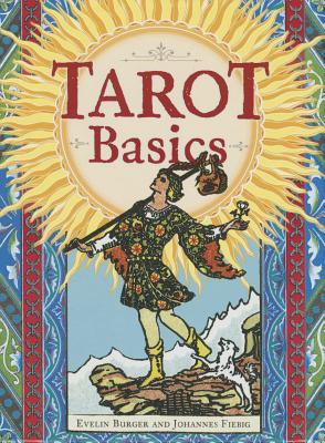 Tarot Basics - Burger, Evelin, and Fiebig, Johannes