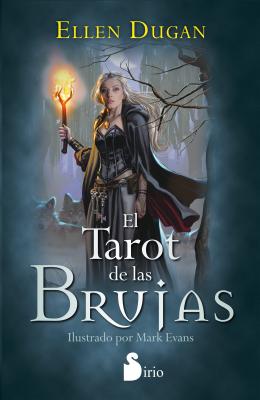 Tarot de Las Brujas, El (Sirio) - Dugan, Ellen, and Evans, Mark, MD (Illustrator)