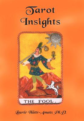 Tarot Insights - Watts-Amato, Laurie