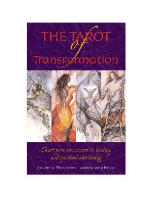 Tarot of Transformation: Chart Your Own Course to Healing and Spiritual Awakening - Cori, Jasmin Lee, MS, Lpc, and Arlenea, Willow