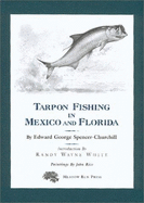 Tarpon Fishing in Mexico & Florida