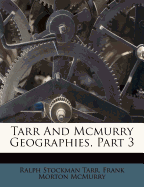 Tarr and McMurry Geographies, Part 3