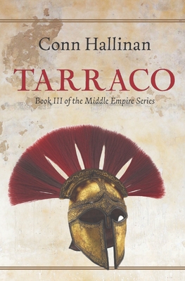 Tarraco: Book III, The Middle Empire - Hallinan, Conn