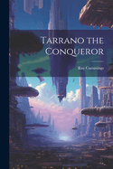 Tarrano the Conqueror