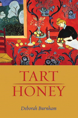 Tart Honey - Burnham, Deborah