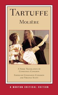 Tartuffe: A New Verse Translation: A Norton Critical Edition - Molire, and Congdon, Constance (Translated by), and Scott, Virginia (Editor)