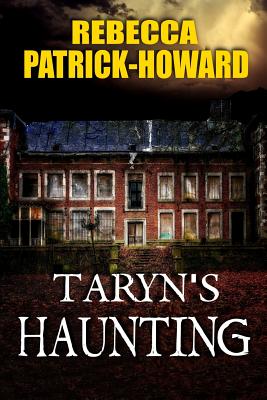 Taryn's Haunting - Patrick-Howard, Rebecca