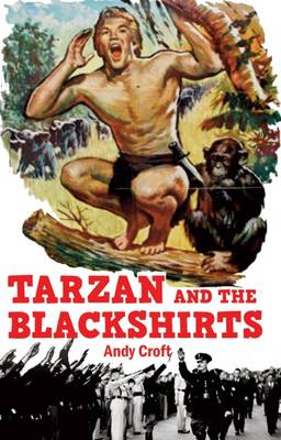Tarzan and the Blackshirts - Croft, Andy