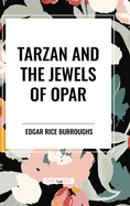 Tarzan and the Jewels of Opar