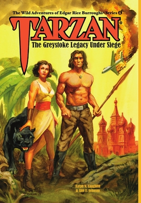 Tarzan: The Greystoke Legacy Under Siege - Laughlin, Ralph, and Johnson, Ann