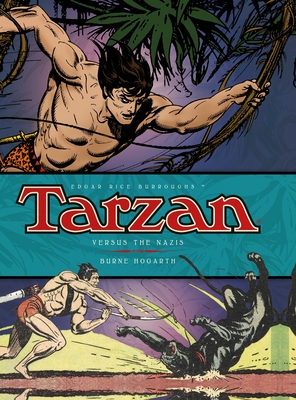 Tarzan Versus the Nazis, Volume 3 - Hogarth, Burne