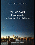 Tasaciones: Enfoques de valuaci?n inmobiliaria