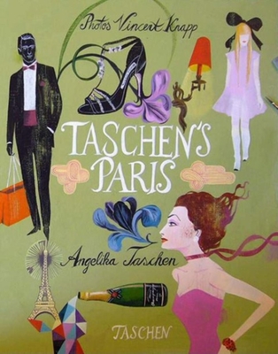Taschens Paris - Taschen, Angelika (Editor)