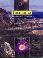 Tasmania: A Natural History