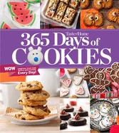 Taste of Home 365 Days of Cookies: Features Seasonal Recipes and Baking Tips