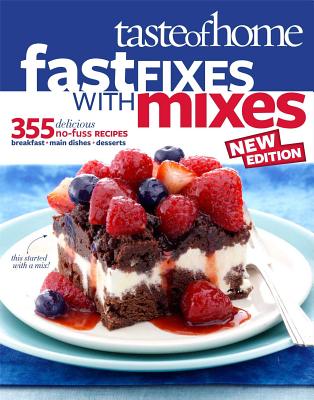 Taste of Home Fast Fixes with Mixes - Taste of Home