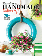 Taste of Home Handmade Outdoor Crafts: 70+ Fun & Easy Projects