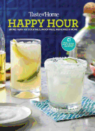 Taste of Home Happy Hour Mini Binder: More Than 100+ Cocktails, Mocktails, Munchies & More